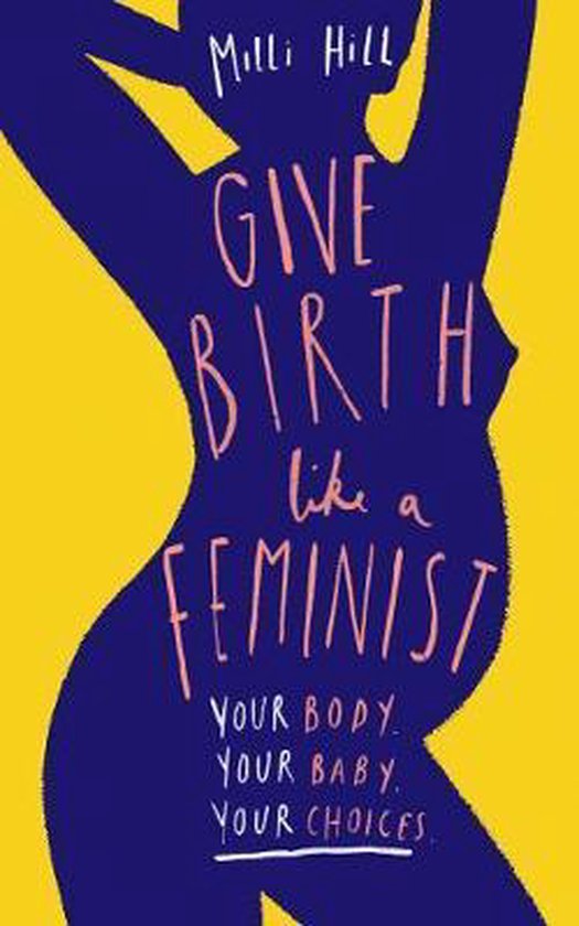 Give Birth Like a Feminist