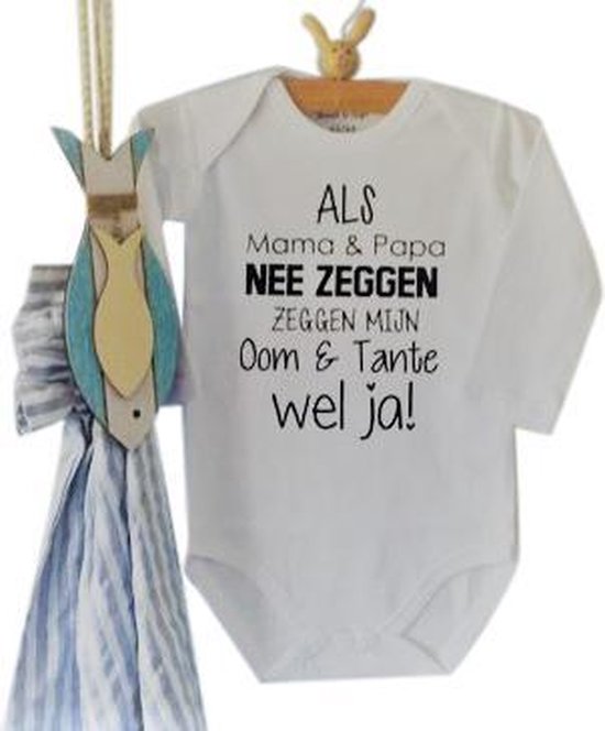 Baby Rompertje unisex Als mama en papa nee zeggen zeggen mijn oom en tante wel ja !  | Lange mouw | wit | maat 62/68