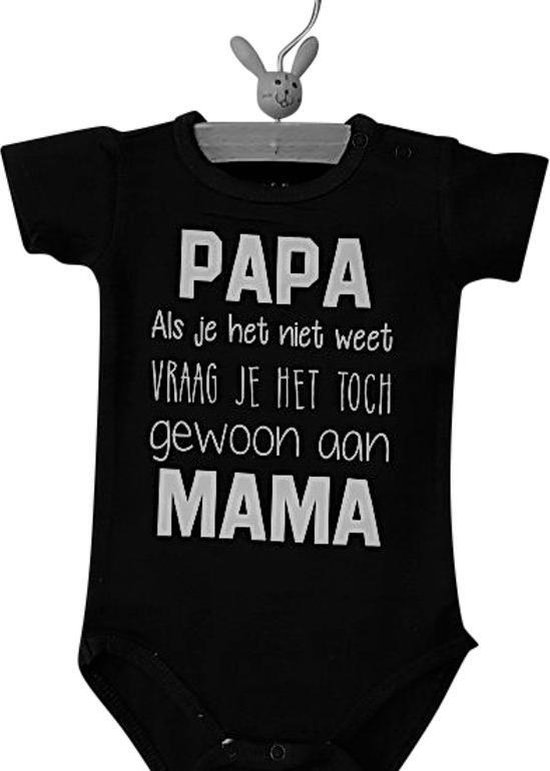 Baby Rompertje tekst eerste Vaderdag cadeau |  Papa als je het niet weet vraag je het toch gewoon aan mama | korte mouwen | zwart met witte opdruk | maat 98-104  | mooiste cadeautje kind liefste lief leukste mijn is de allerbeste best geluk sexy