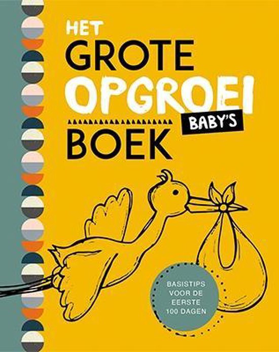 Het grote opgroeiboek - Baby's