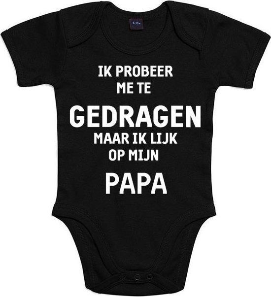 Baby romper met opdruk “Ik probeer me te gedragen maar ik lijk op mijn papa”, kraamkado voor baby’s of voor oudere kindjes.